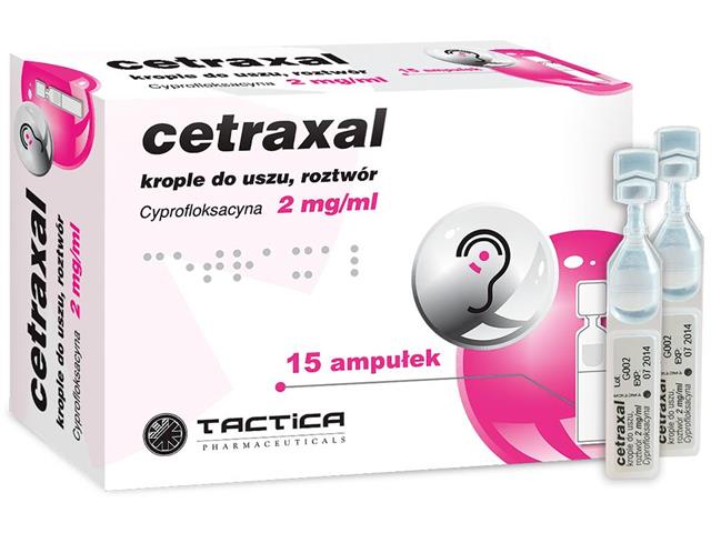Cetraxal interakcje ulotka krople do uszu 2 mg/ml 15 amp. po 0.25 ml
