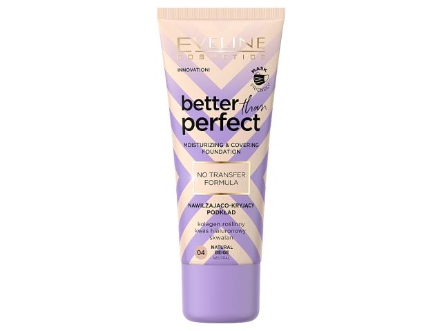 Eveline Cosmetics Better Than Perfect No Transfer Podkład nawilżająco-kryjący NR 04 interakcje ulotka   30 ml